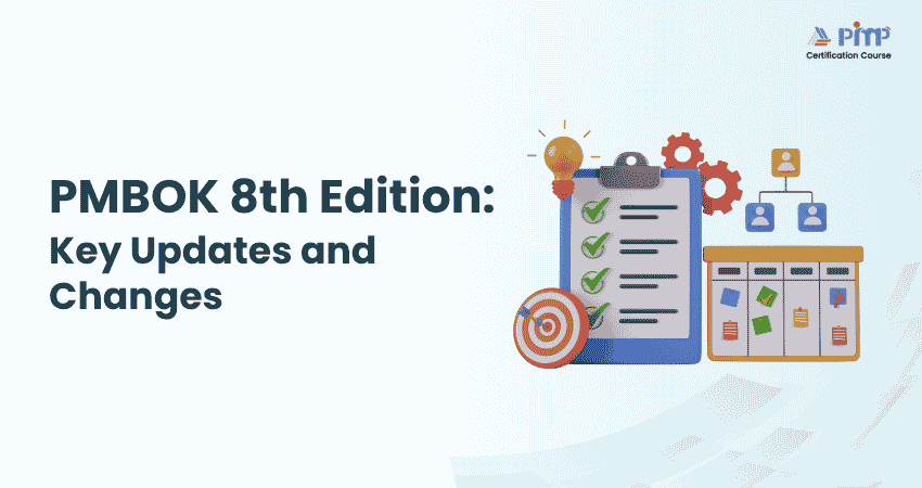 PMBOK 8th Edition Key Updates and Changes