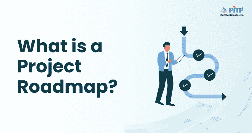 What is a Project Roadmap