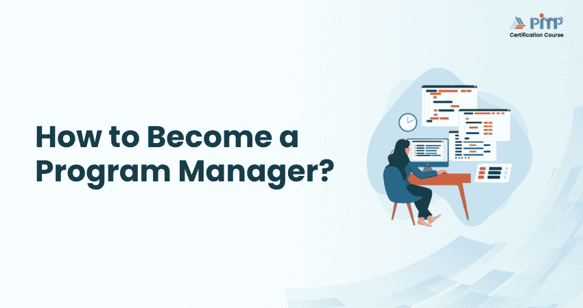 How to Become a Program Manager