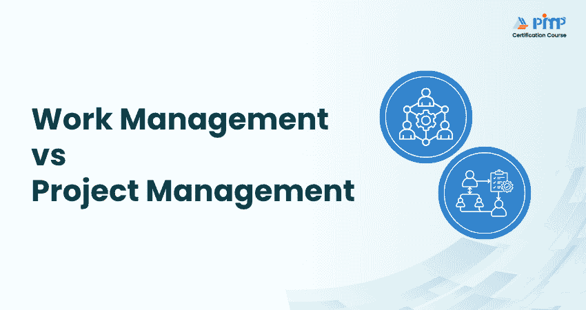 Work Management vs Project Management