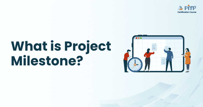 What is Project Milestone