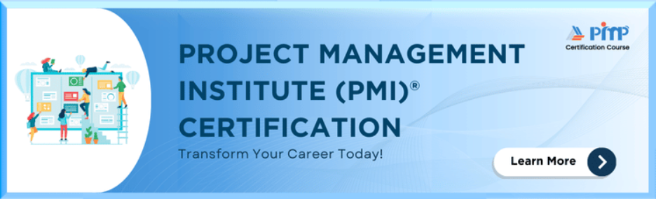 Project Management Institute (PMI)® Certification